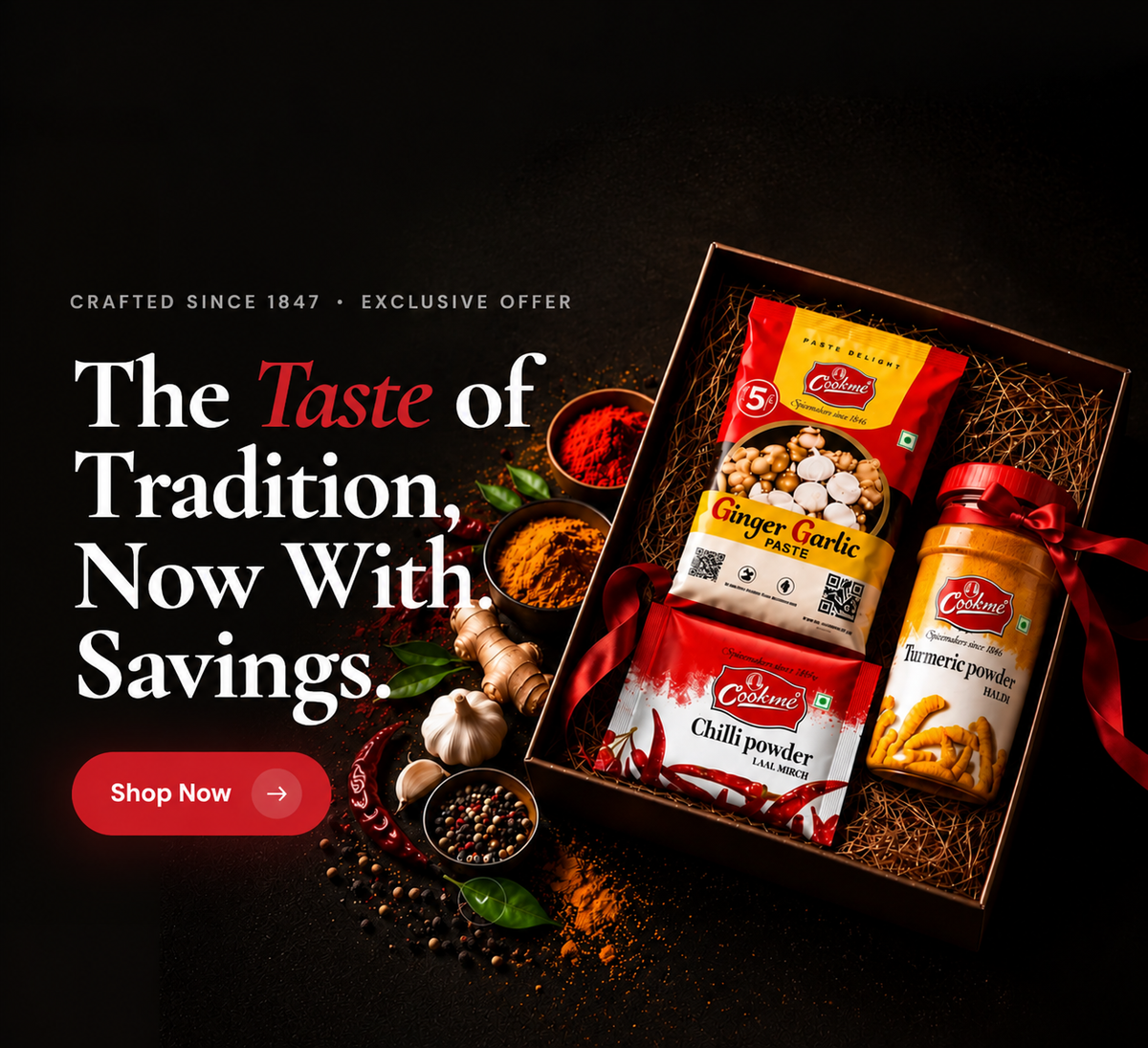 The Taste ofTradition,Now WithSavings.